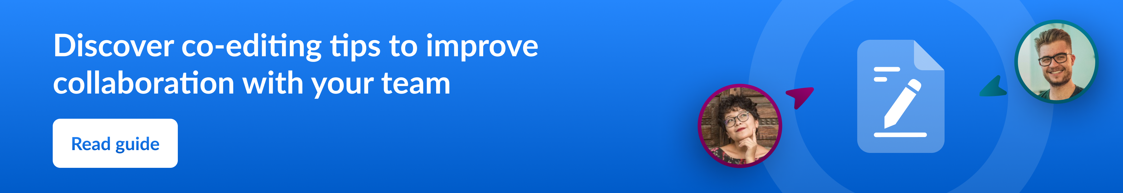 Discover co-editing tips to improve collaboration with your team