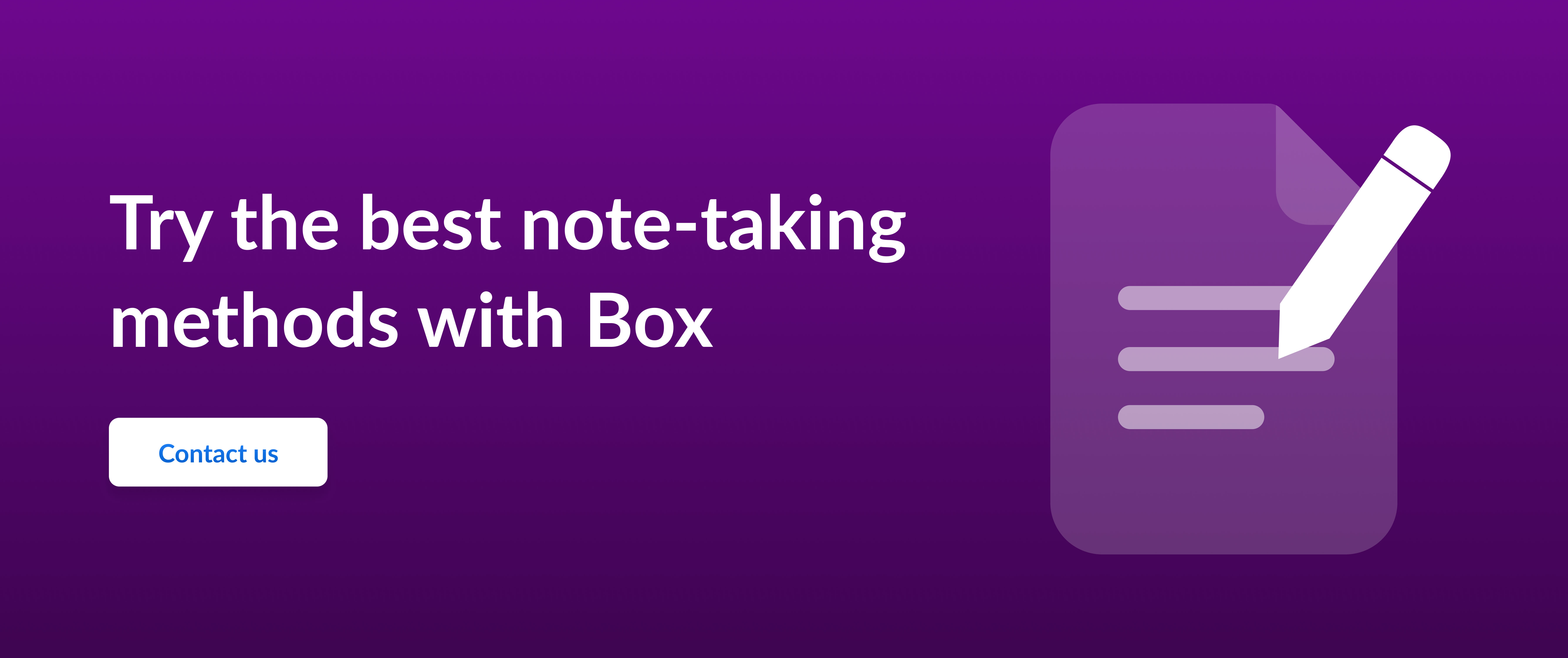 Call to action to try the best note-taking methods with Box