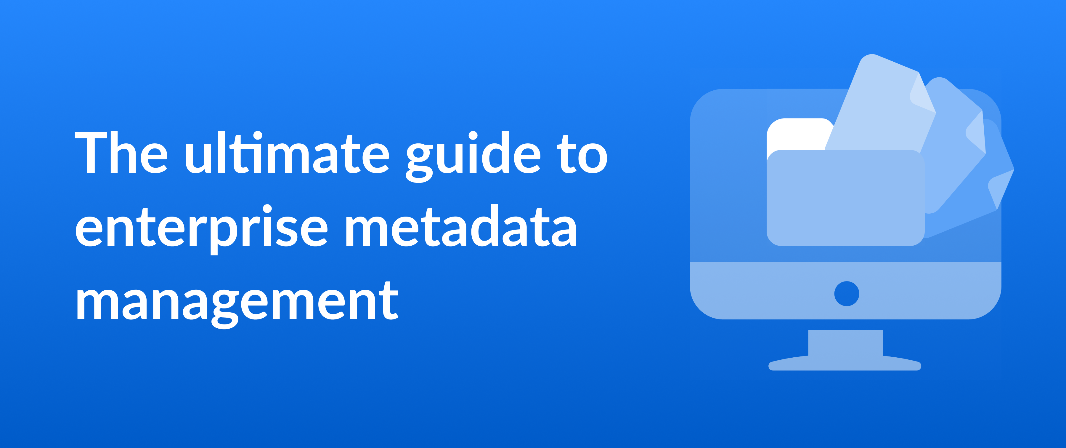 Cover image for a blog on enterprise metadata management